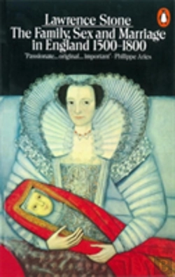Bertrand.pt - The Family, Sex And Marriage In England 1500-1800