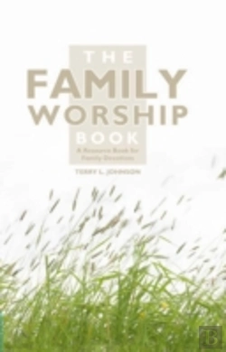 Bertrand.pt - The Family Worship Book