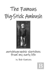 The Famous Big-Stick Ambush