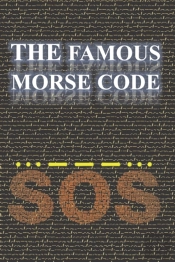 The Famous  Morse Code