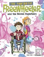 The Fantastic Freewheeler And The Second Superhero