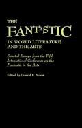 The Fantastic In World Literature And The Arts