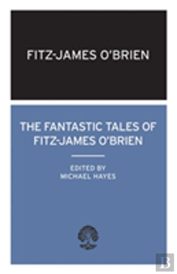 Bertrand.pt - The Fantastic Tales Of Fitz-James O'Brien