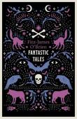 The Fantastic Tales Of Fitz-James O'Brien