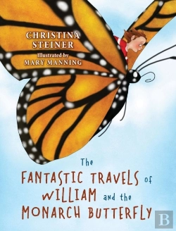 Bertrand.pt - The Fantastic Travels Of William And The Monarch Butterfly