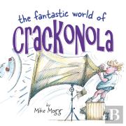 The Fantastic World Of Crackonola