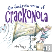 The Fantastic World Of Crackonola