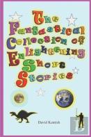 The Fantastical Collection Of Enlightening Short Stories
