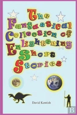 Bertrand.pt - The Fantastical Collection Of Enlightening Short Stories