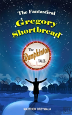 Bertrand.pt - The Fantastical Gregory Shortbread