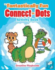 The Fantastically Fun Connect The Dots Activity Book