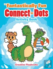 The Fantastically Fun Connect The Dots Activity Book