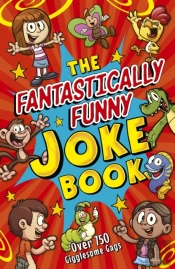 The Fantastically Funny Joke Book