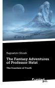 The Fantasy Adventures Of Professor Helst