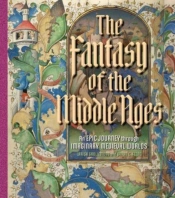 The Fantasy Of The Middle Ages