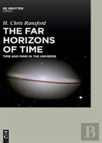 The Far Horizons Of Time