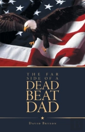 The Far Side Of A Dead Beat Dad