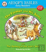 The Farmer And His Sons & The Donkey In The Lion'S Skin