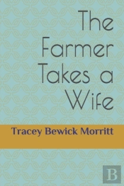 The Farmer Takes A Wife