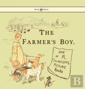 The Farmers Boy - Illustrated By Randolph Caldecott