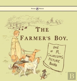 Bertrand.pt - The Farmers Boy - Illustrated By Randolph Caldecott