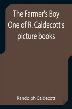 Bertrand.pt - The Farmer'S Boy One Of R. Caldecott'S P
