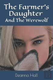 The Farmer'S Daughter : And The Werewolf