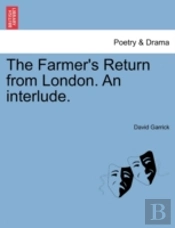 The Farmer'S Return From London. An Inte