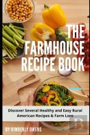 The Farmhouse Recipe Book