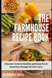 The Farmhouse Recipe Book