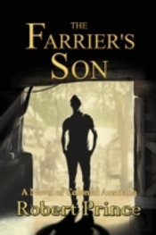 The Farrier'S Son: A Novel Of Colonial Australia