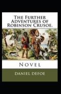The Farther Adventures Of Robinson  (Illustarted)