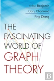 The Fascinating World Of Graph Theory