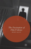 The Fascination Of Film Violence