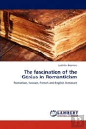 The Fascination Of The Genius In Romanticism