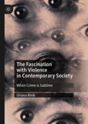 The Fascination With Violence In Contemporary Society