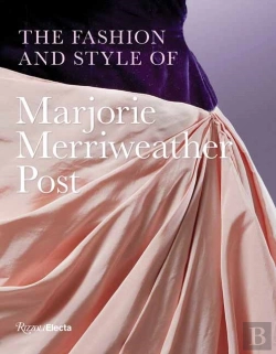 Bertrand.pt - The Fashion And Style Of Marjorie Merriweather Post