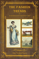 The Fashion Trends Of Ackermann'S Repository Of Arts, Literature, Commerce, Etc.