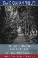 The Fashionable Adventures Of Joshua Craig (Esprios Classics)