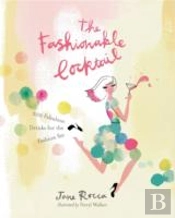 The Fashionable Cocktail