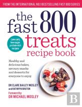 The Fast 800 Treats Recipe Book