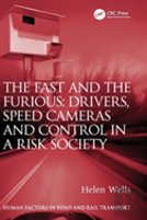 The Fast And The Furious: Drivers, Speed Cameras And Control In A Risk Society