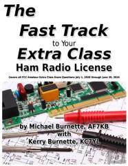 The Fast Track To Your Extra Class Ham Radio License