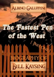 The Fastest Pen Of The West (Part One)