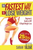 The Fastest Way To Lose Weight