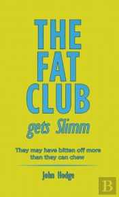 The Fat Club Gets Slimm