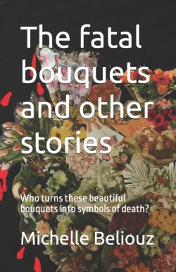 Bertrand.pt - The Fatal Bouquets And Other Stories