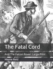The Fatal Cord