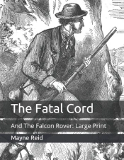 The Fatal Cord