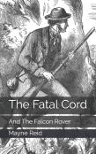 The Fatal Cord